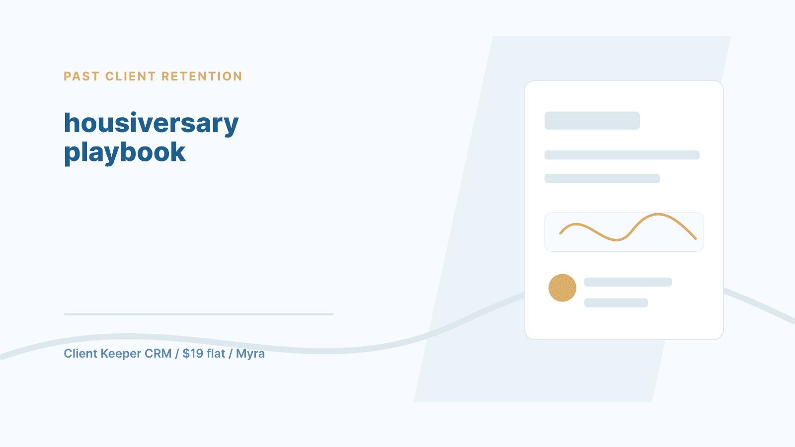 What Is a Housiversary Playbook for Agents? Year 1, Year 5, and Year 10